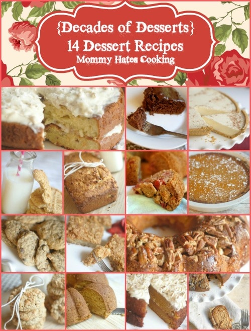 {Decades of Desserts} 14 Dessert Recipes