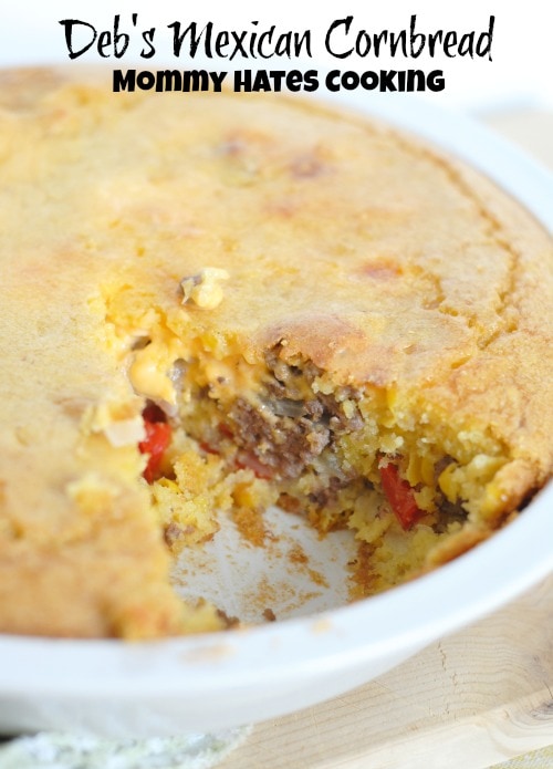 Deb's Mexican Cornbread I Mommy Hates Cooking