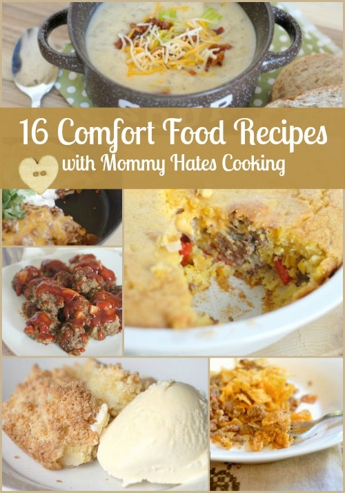 16 Comfort Food Recipes with Mommy Hates Cooking 