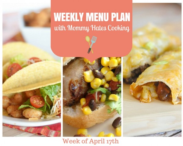 Weekly Menu Plan - Week of April 17th