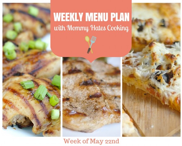 Weekly Menu Plan - Week of May 22nd