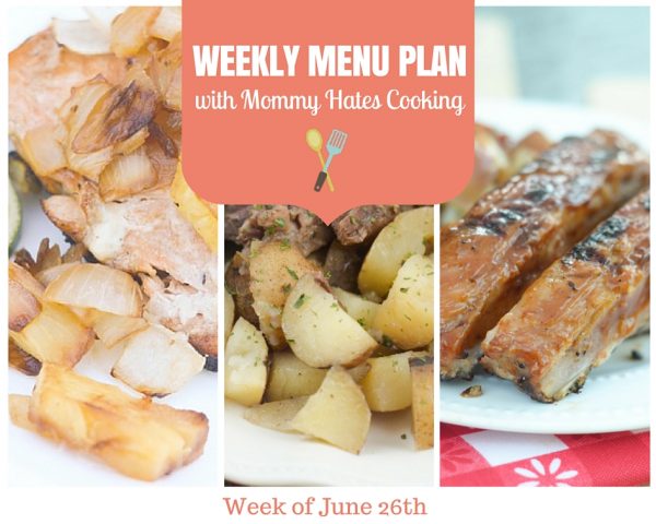 Weekly Menu Plan - Week of June 26th