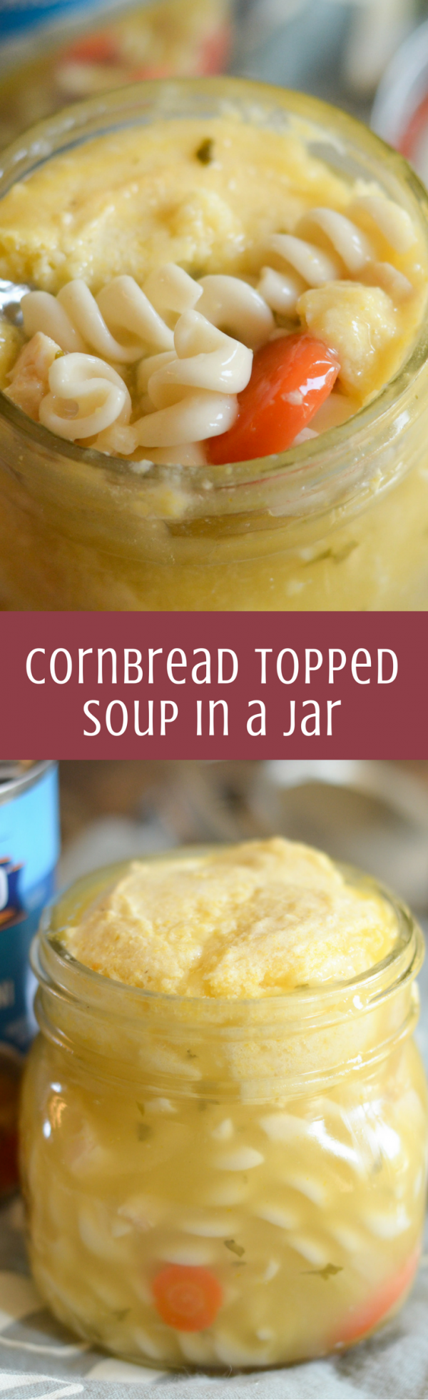 Cornbread Topped Soup in a Jar