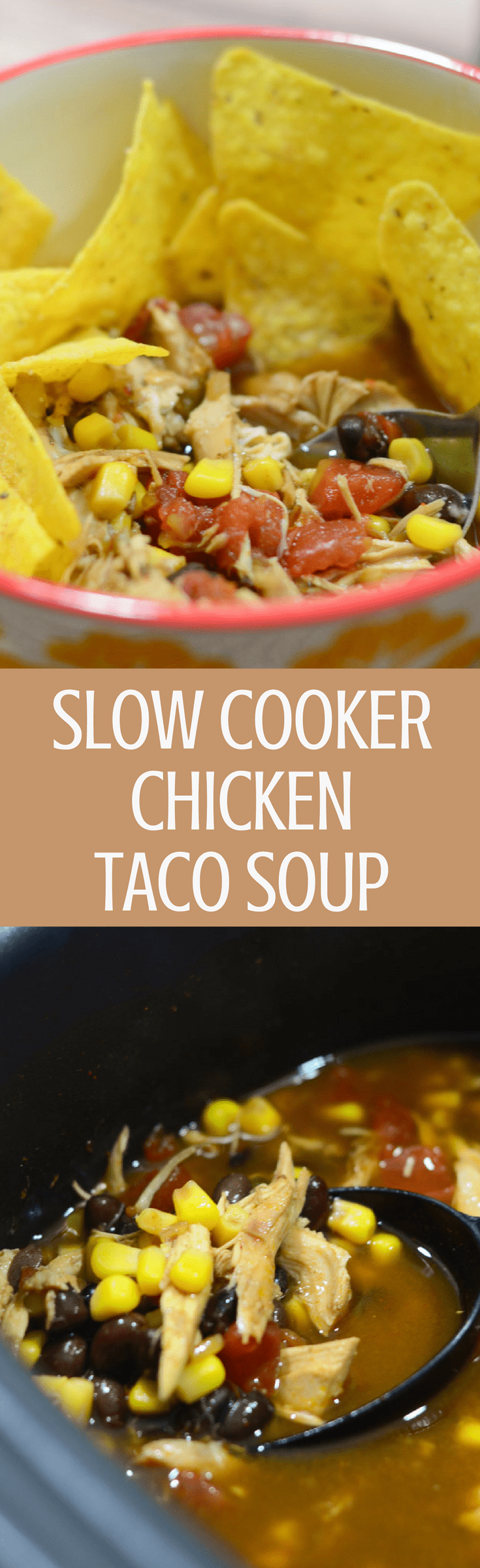 Slow Cooker Chicken Taco Soup - Mommy Hates Cooking