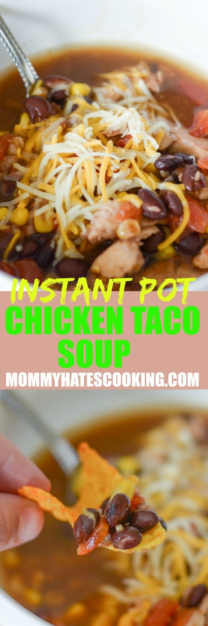 Instant Pot Chicken Taco Soup - Mommy Hates Cooking