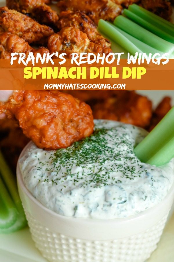 Spinach Dill Dip & Frank's Redhot Wings