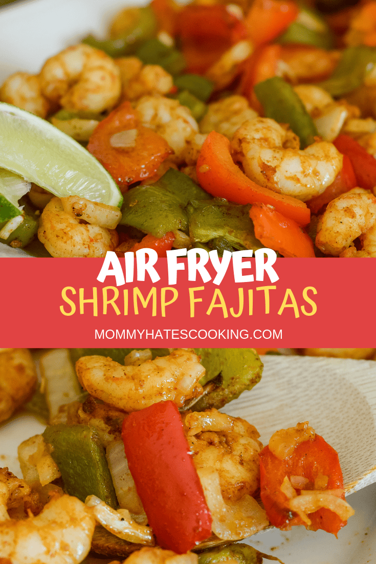 Air Fryer Shrimp Fajitas {Ninja Foodi} Mommy Hates Cooking