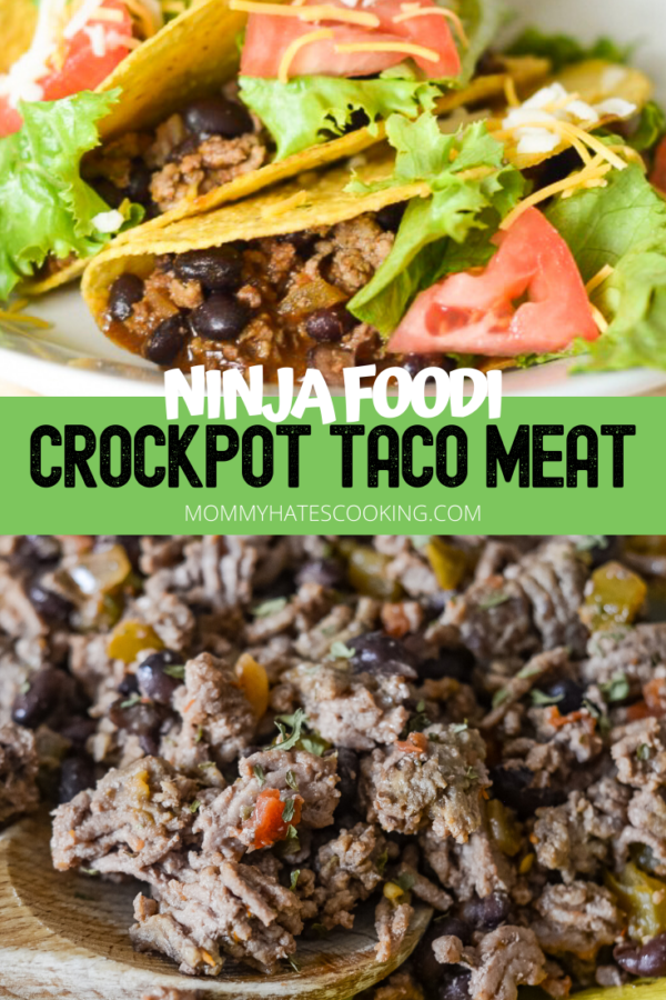 Ninja Foodi - Crockpot Taco Meat - Mommy Hates Cooking