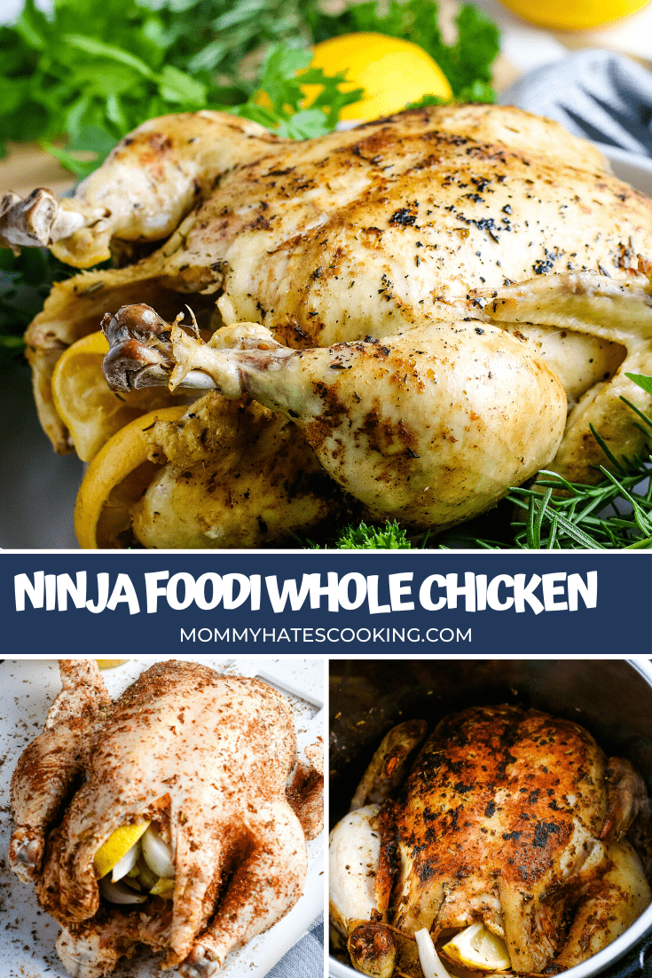Ninja Foodi Whole Chicken - Mommy Hates Cooking