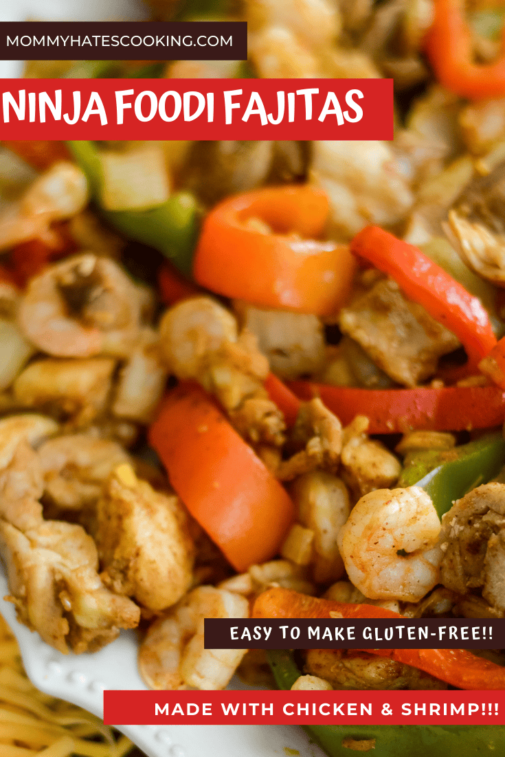 Ninja Foodi Chicken and Shrimp Fajitas Mommy Hates Cooking