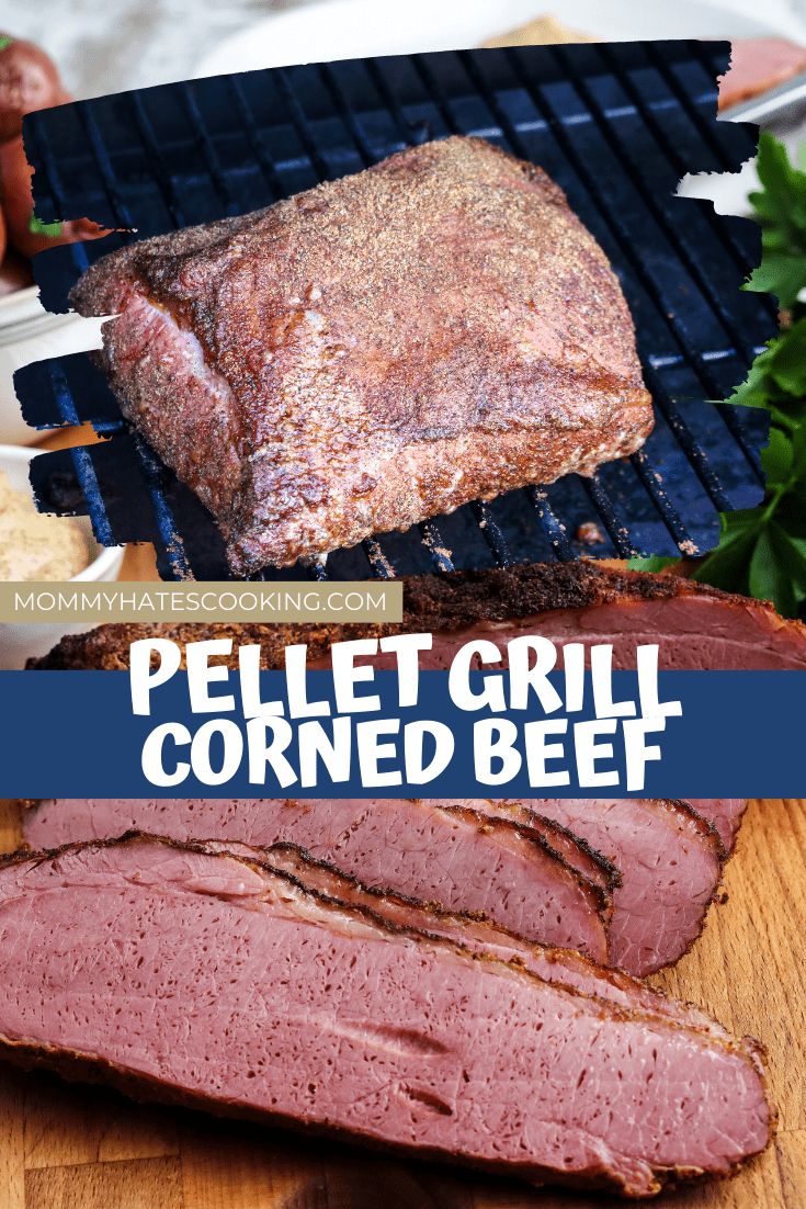 Pellet Grill Smoked Corned Beef - Mommy Hates Cooking