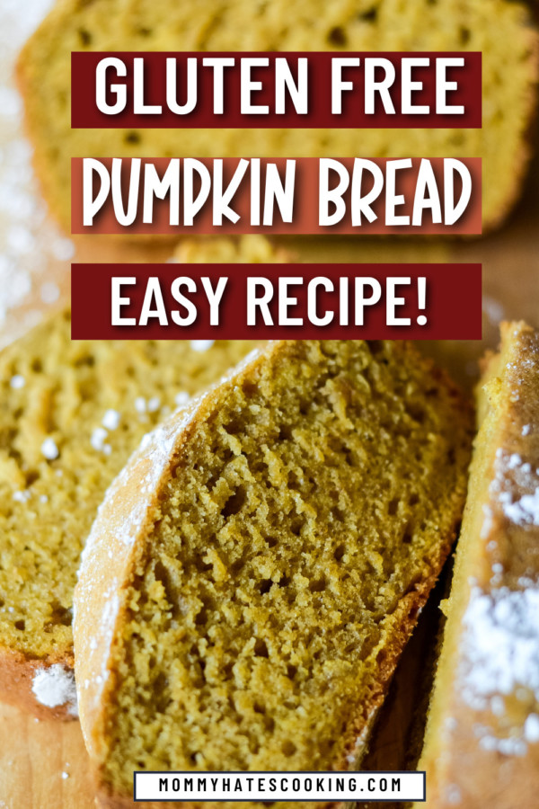 EASY GLUTEN FREE PUMPKIN BREAD