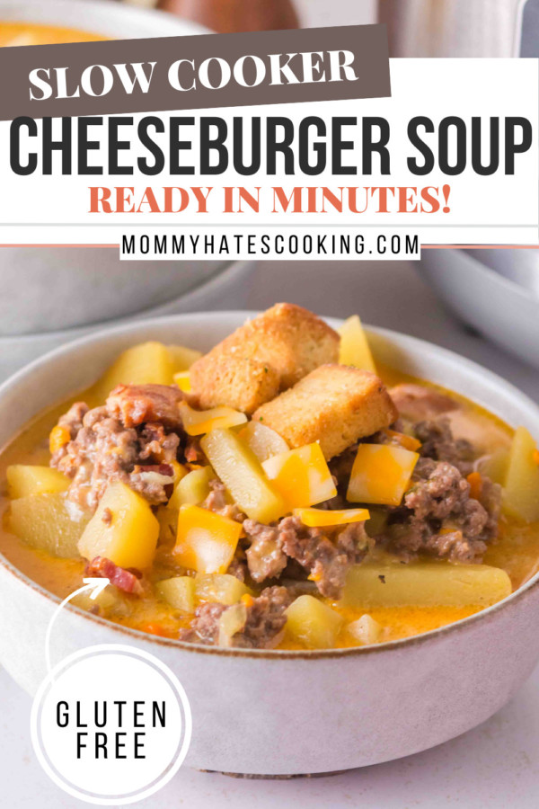 gluten free slow cooker cheeseburger soup